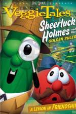 Watch VeggieTales Sheerluck Holmes and the Golden Ruler Vodly