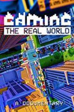 Watch Gaming the Real World Vodly