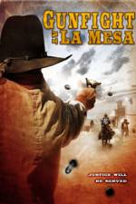 Watch Gunfight at La Mesa Vodly