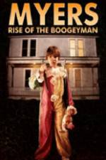 Watch Myers Rise of the Boogeyman 2011 Vodly