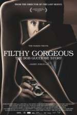 Watch Filthy Gorgeous: The Bob Guccione Story Vodly