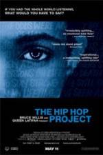 Watch The Hip Hop Project Vodly