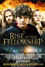 Watch Rise of the Fellowship Vodly