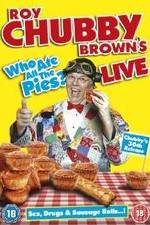 Watch Roy Chubby Brown Live - Who Ate All The Pies? Vodly