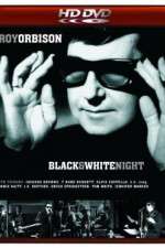 Watch Roy Orbison and Friends A Black and White Night Vodly