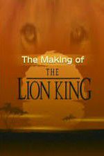 Watch The Making of The Lion King Vodly