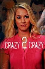 Watch Crazy 2 Crazy Vodly