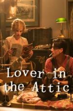 Watch Lover in the Attic Vodly