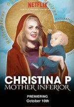 Watch Christina P: Mother Inferior Vodly