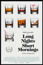 Watch Long Nights Short Mornings Vodly