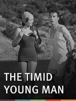 Watch The Timid Young Man Vodly