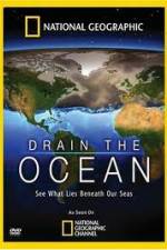 Watch National Geographic Drain The Ocean Vodly