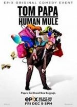 Watch Tom Papa: Human Mule Vodly