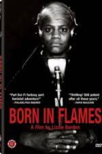 Watch Born in Flames Vodly