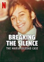 Breaking the Silence: The Maria Soledad Case vodly