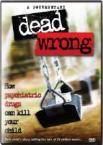 Watch Dead Wrong: How Psychiatric Drugs Can Kill Your Child Vodly