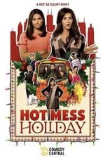 Watch Hot Mess Holiday Vodly