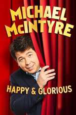 Watch Michael McIntyre: Happy and Glorious Vodly