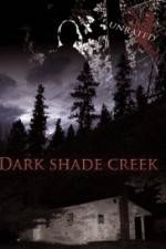 Watch Dark Shade Creek Vodly