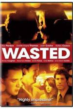 Watch Wasted Vodly