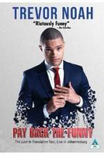 Watch Trevor Noah: Pay Back the Funny Vodly