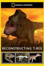 Watch National Geographic Dinosaurs Reconstructing T-Rex4/10/2010 Vodly