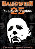 Watch Halloween: 25 Years of Terror Vodly