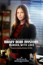 Watch Hailey Dean Mystery: Murder, with Love Vodly