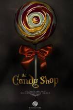 Watch The Candy Shop Vodly