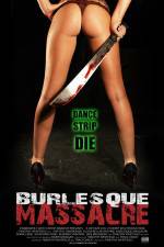 Watch Burlesque Massacre Vodly