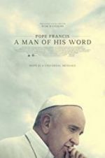 Watch Pope Francis: A Man of His Word Vodly