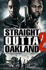 Watch Straight Outta Oakland 2 Vodly