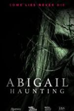 Watch Abigail Haunting Vodly