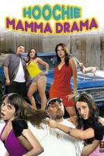 Watch Hoochie Mamma Drama Vodly