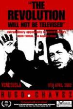 Watch Hugo Chavez - The Revolution Will Not Be Televised Vodly