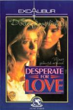 Watch Desperate for Love Vodly