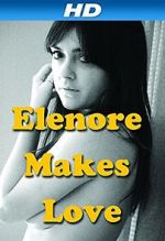 Watch Elenore Makes Love Vodly