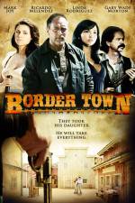 Watch Border Town Vodly