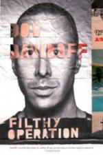 Watch Dov Davidoff Filthy Operation Vodly