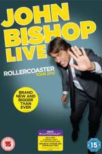 Watch John Bishop Live The Rollercoaster Tour Vodly