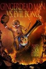 Watch Gingerdead Man Vs. Evil Bong Vodly