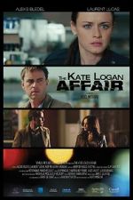 Watch The Kate Logan Affair Vodly