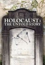 Watch Holocaust: An Untold Story Vodly
