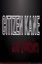 Watch Citizen Kane and Zombies Vodly