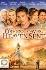 Watch Fishes 'n Loaves: Heaven Sent Vodly