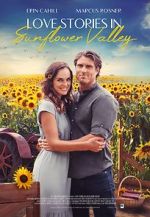 Watch Love Stories in Sunflower Valley Vodly