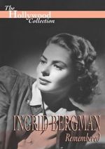 Watch Ingrid Bergman Remembered Vodly