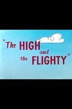 Watch The High and the Flighty (Short 1956) Vodly