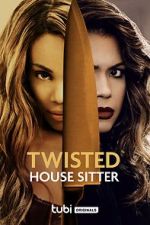 Watch Twisted House Sitter Vodly