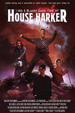 Watch I Had a Bloody Good Time at House Harker Vodly
